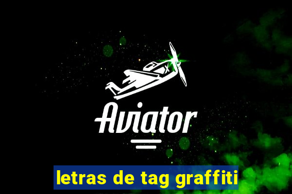 letras de tag graffiti